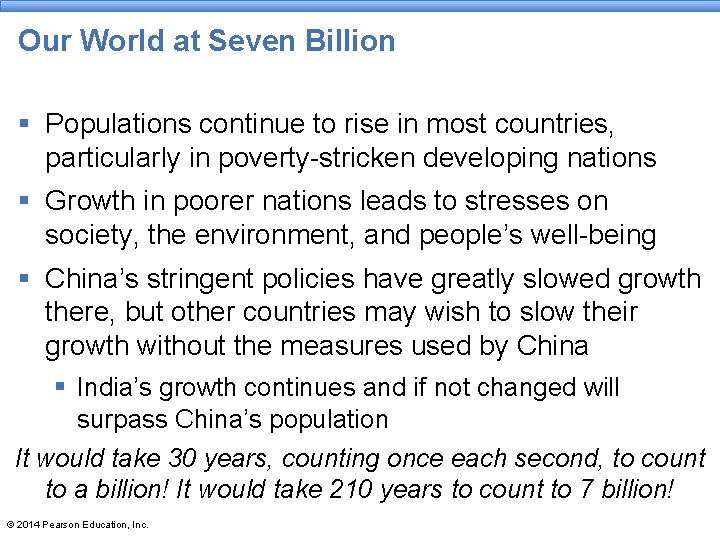 Our World at Seven Billion § Populations continue to rise in most countries, particularly Our World at Seven Billion § Populations continue to rise in most countries, particularly