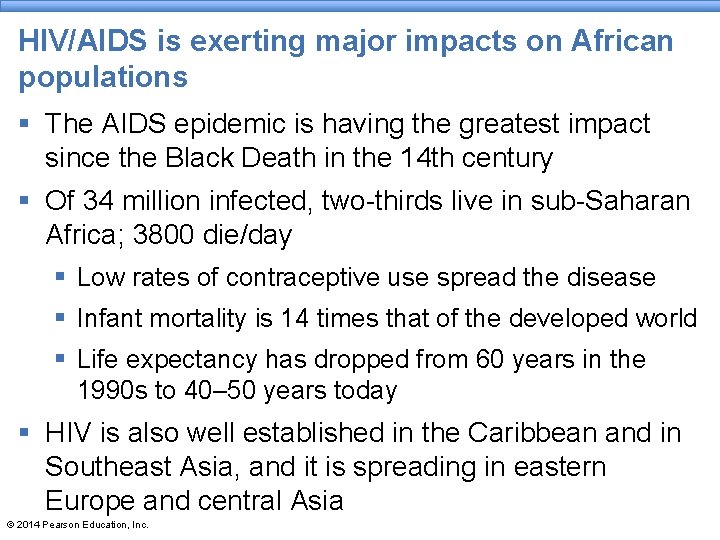HIV/AIDS is exerting major impacts on African populations § The AIDS epidemic is having HIV/AIDS is exerting major impacts on African populations § The AIDS epidemic is having