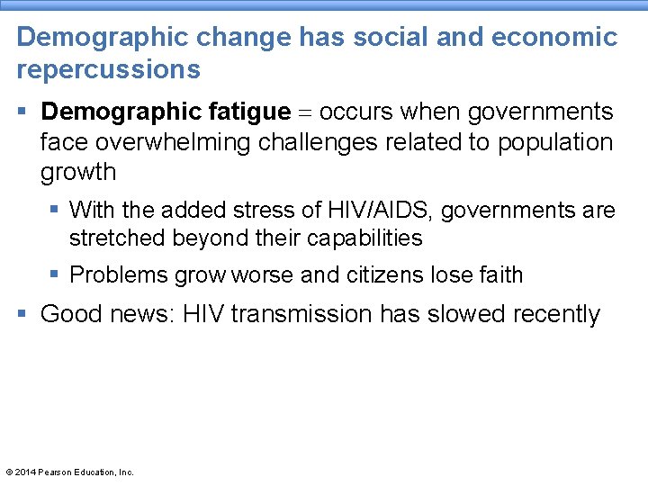 Demographic change has social and economic repercussions § Demographic fatigue = occurs when governments Demographic change has social and economic repercussions § Demographic fatigue = occurs when governments