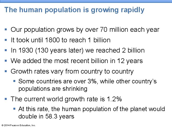 The human population is growing rapidly § Our population grows by over 70 million The human population is growing rapidly § Our population grows by over 70 million