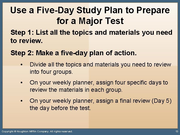 Use a Five-Day Study Plan to Prepare for a Major Test Step 1: List