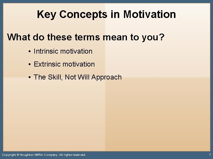 Key Concepts in Motivation What do these terms mean to you? • Intrinsic motivation