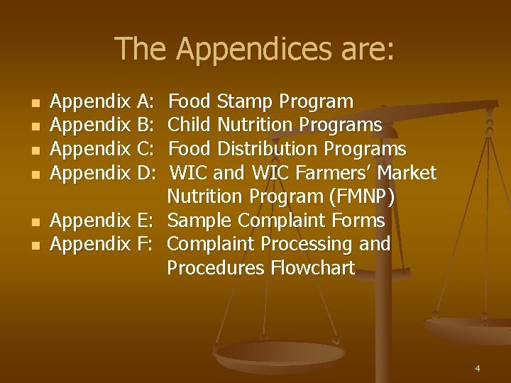 The Appendices are: n n n Appendix A: Appendix B: Appendix C: Appendix D: