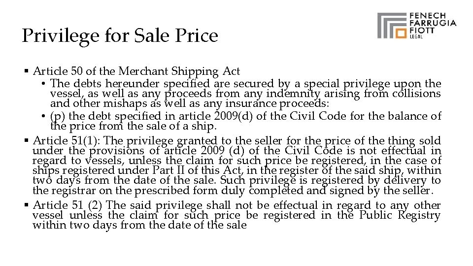 Privilege for Sale Price § Article 50 of the Merchant Shipping Act • The