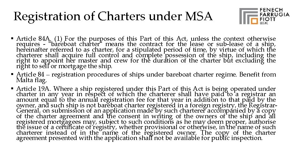 Registration of Charters under MSA § Article 84 A. (1) For the purposes of