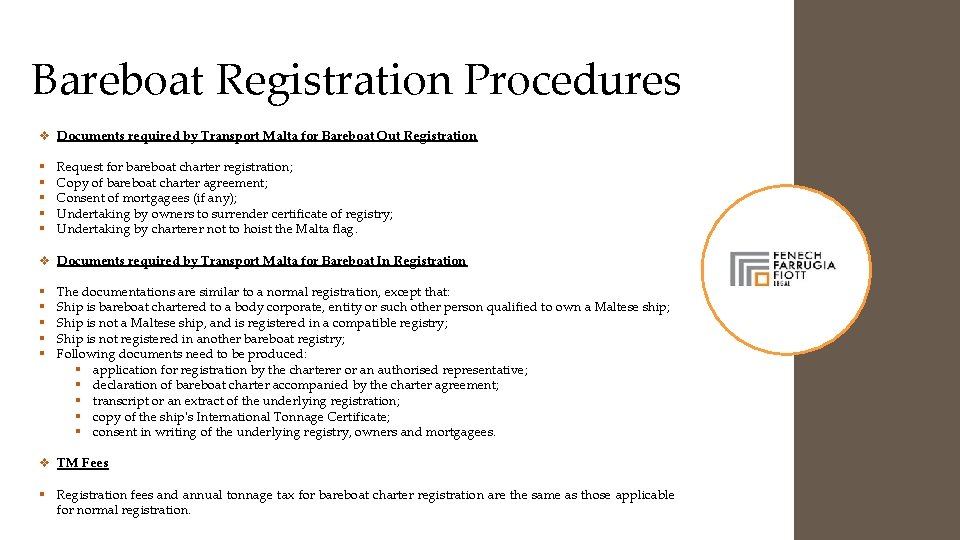 Bareboat Registration Procedures v Documents required by Transport Malta for Bareboat Out Registration §