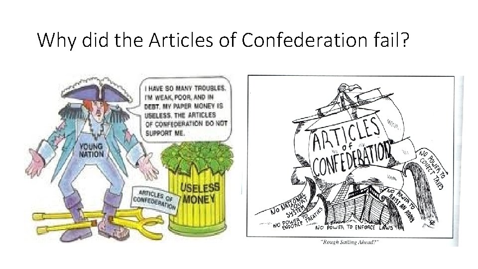 Why did the Articles of Confederation fail? 