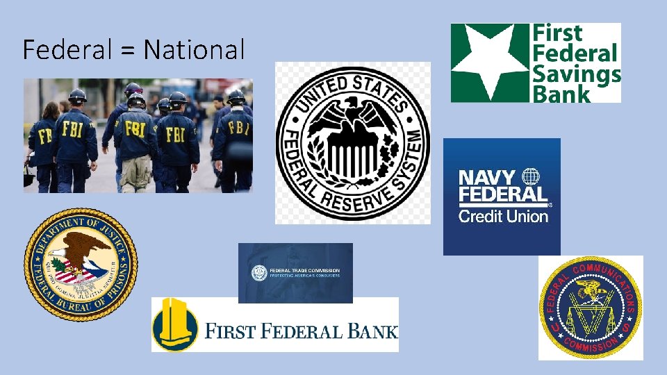 Federal = National 