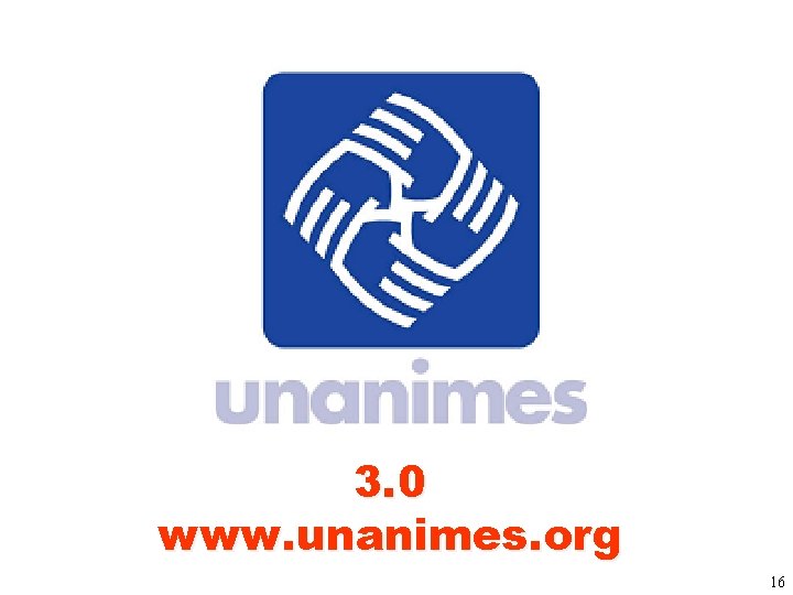 3. 0 www. unanimes. org 16 