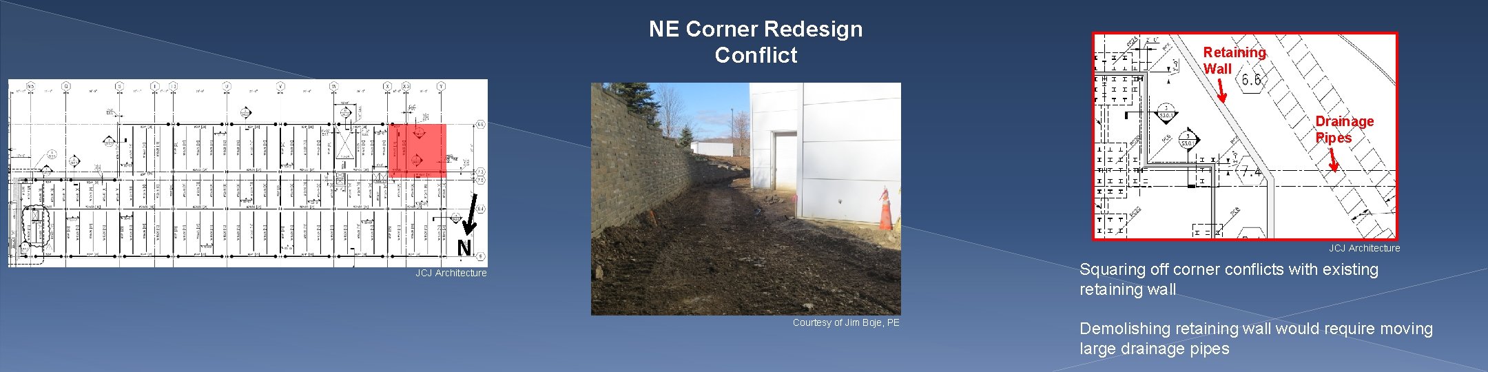 NE Corner Redesign Conflict Retaining Wall Drainage Pipes N JCJ Architecture Squaring off corner