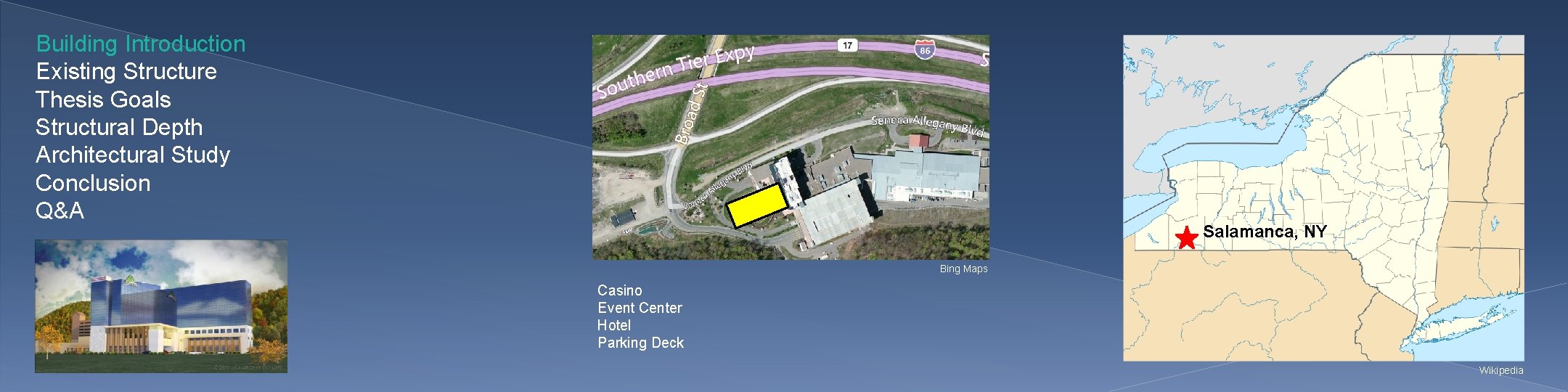 Building Introduction Existing Structure Thesis Goals Structural Depth Architectural Study Conclusion Q&A Salamanca, NY