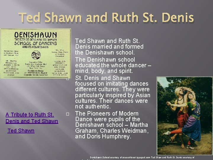 Ted Shawn and Ruth St. Denis � � � A Tribute to Ruth St. Ted Shawn and Ruth St. Denis � � � A Tribute to Ruth St.