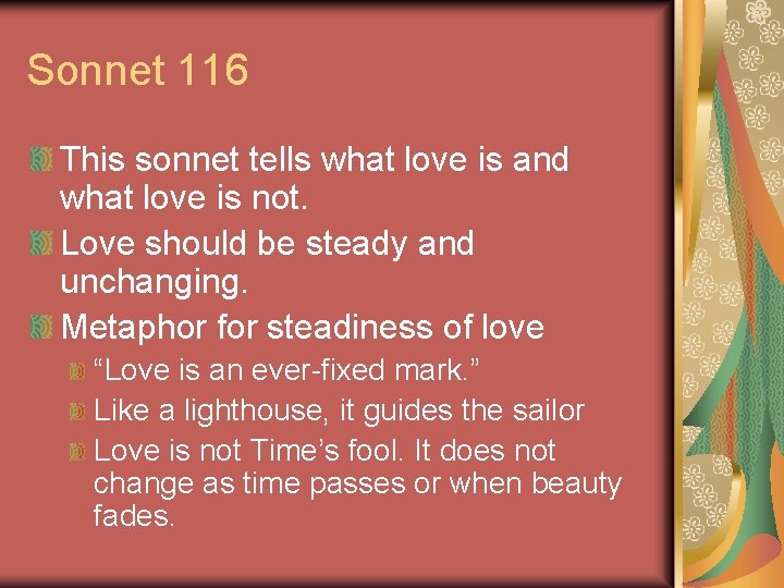 Sonnet 116 This sonnet tells what love is and what love is not. Love Sonnet 116 This sonnet tells what love is and what love is not. Love