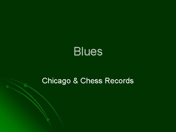 Blues Chicago & Chess Records 
