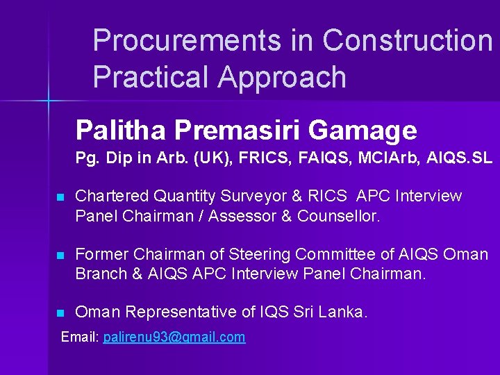 Procurements in Construction Practical Approach Palitha Premasiri Gamage Pg. Dip in Arb. (UK), FRICS,
