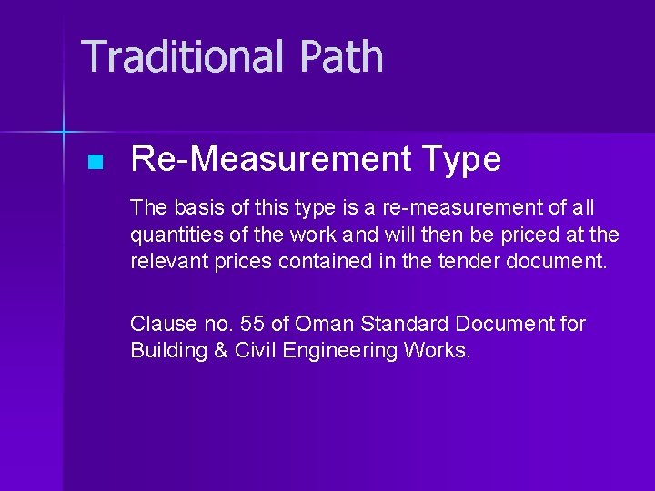 Traditional Path n Re-Measurement Type The basis of this type is a re-measurement of