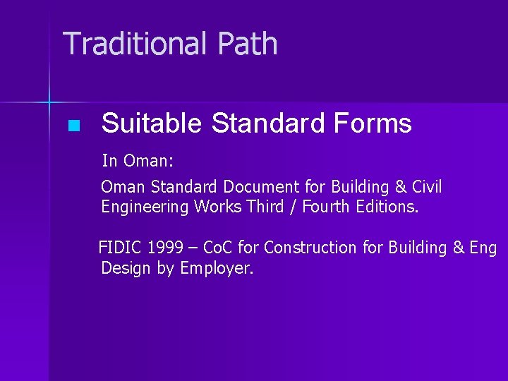 Traditional Path n Suitable Standard Forms In Oman: Oman Standard Document for Building &