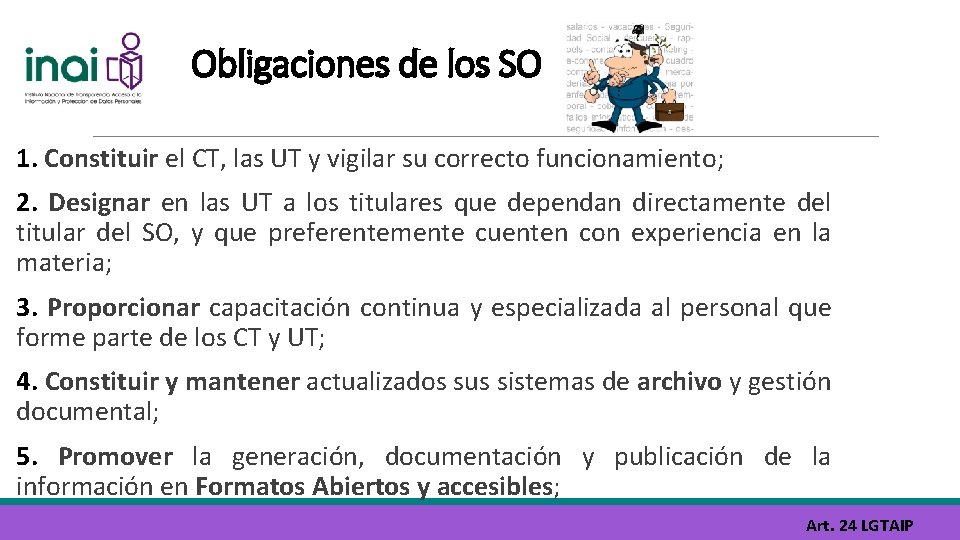 Obligaciones de los SO 1. Constituir el CT, las UT y vigilar su correcto