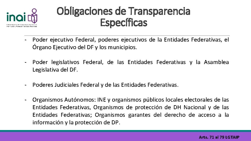 Obligaciones de Transparencia Específicas Poder ejecutivo Federal, poderes ejecutivos de la Entidades Federativas, el