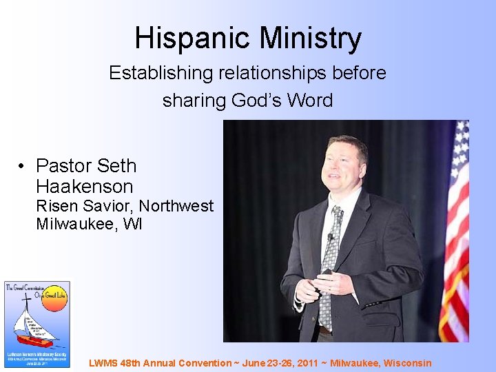 Hispanic Ministry Establishing relationships before sharing God’s Word • Pastor Seth Haakenson Risen Savior,