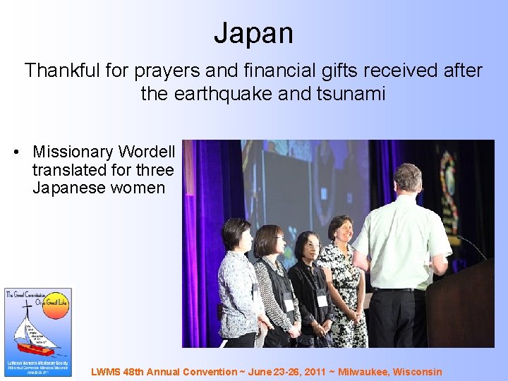 Japan Thankful for prayers and financial gifts received after the earthquake and tsunami •