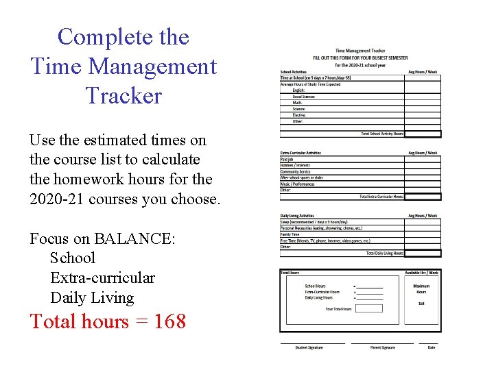 Complete the Time Management Tracker Use the estimated times on the course list to Complete the Time Management Tracker Use the estimated times on the course list to
