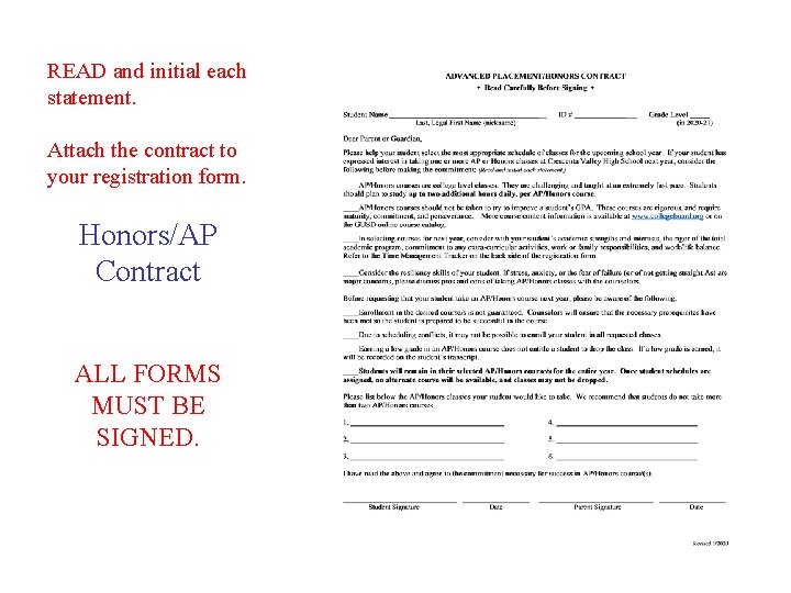 READ and initial each statement. Attach the contract to your registration form. Honors/AP Contract READ and initial each statement. Attach the contract to your registration form. Honors/AP Contract