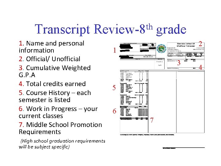 Transcript th Review-8 1. Name and personal information 2. Official/ Unofficial 3. Cumulative Weighted Transcript th Review-8 1. Name and personal information 2. Official/ Unofficial 3. Cumulative Weighted