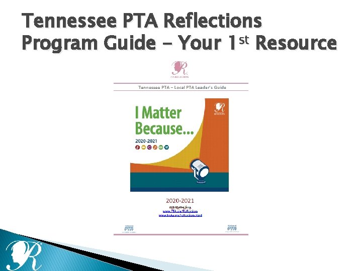 Tennessee PTA Reflections Program Guide - Your 1 st Resource 