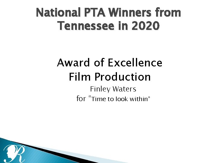 National PTA Winners from Tennessee in 2020 Award of Excellence Film Production Finley Waters