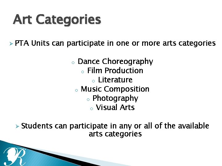 Art Categories Ø PTA Units can participate in one or more arts categories o