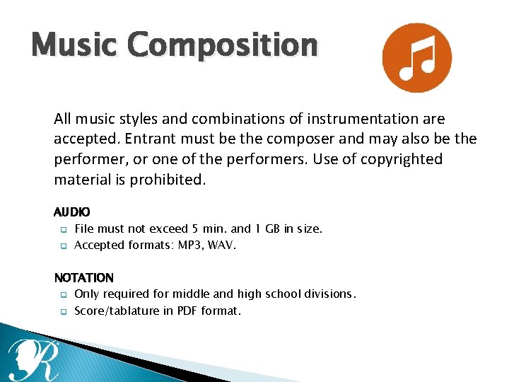 Music Composition All music styles and combinations of instrumentation are accepted. Entrant must be