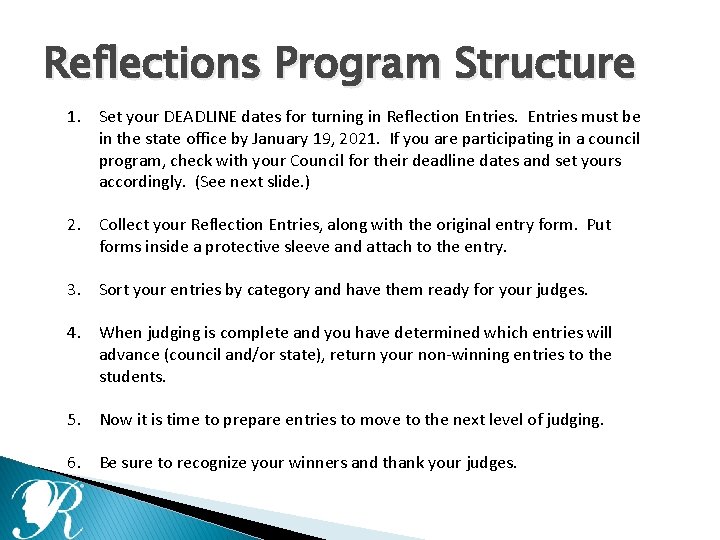 Reflections Program Structure 1. Set your DEADLINE dates for turning in Reflection Entries must