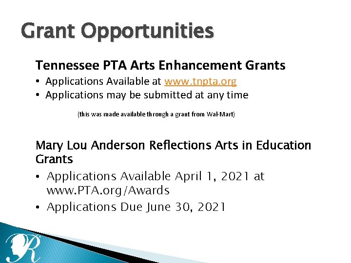 Grant Opportunities Tennessee PTA Arts Enhancement Grants • Applications Available at www. tnpta. org