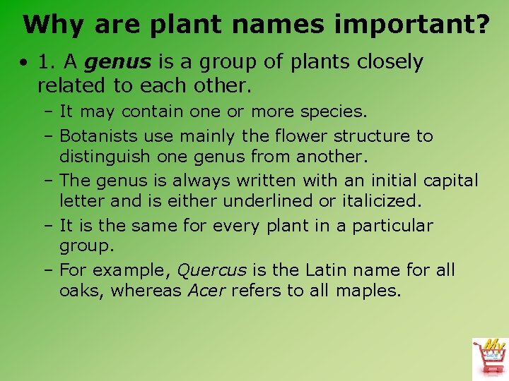 Why are plant names important? • 1. A genus is a group of plants