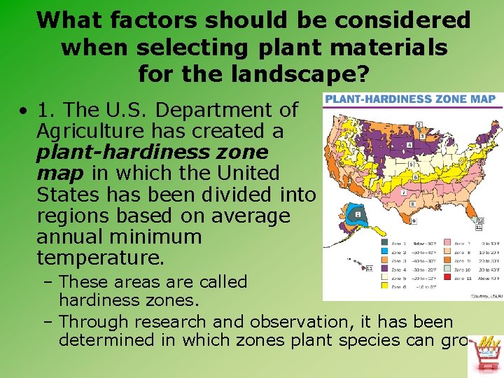 What factors should be considered when selecting plant materials for the landscape? • 1.