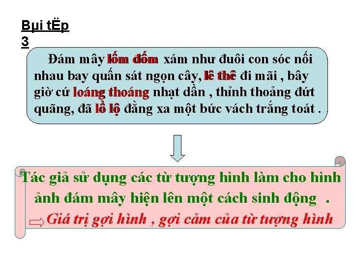 Bµi tËp 3 Đám mây lốm đốm xám như đuôi con sóc nối nhau