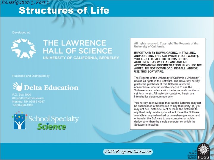 Investigation 3, Part 1 Structures of Life FOSS Program Overview 