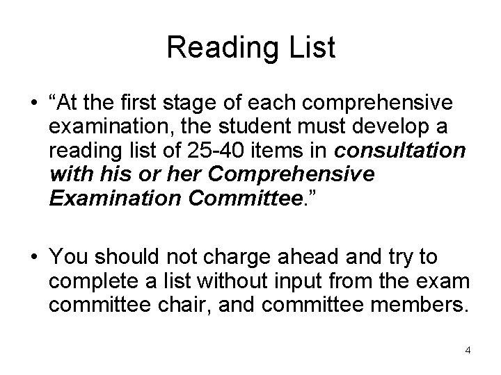 Reading List • “At the first stage of each comprehensive examination, the student must