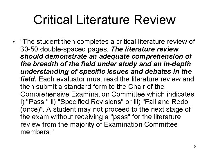 Critical Literature Review • “The student then completes a critical literature review of 30