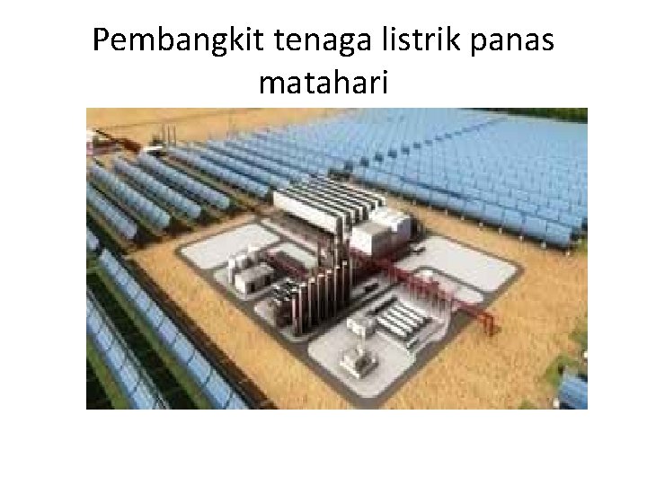 Pembangkit tenaga listrik panas matahari 