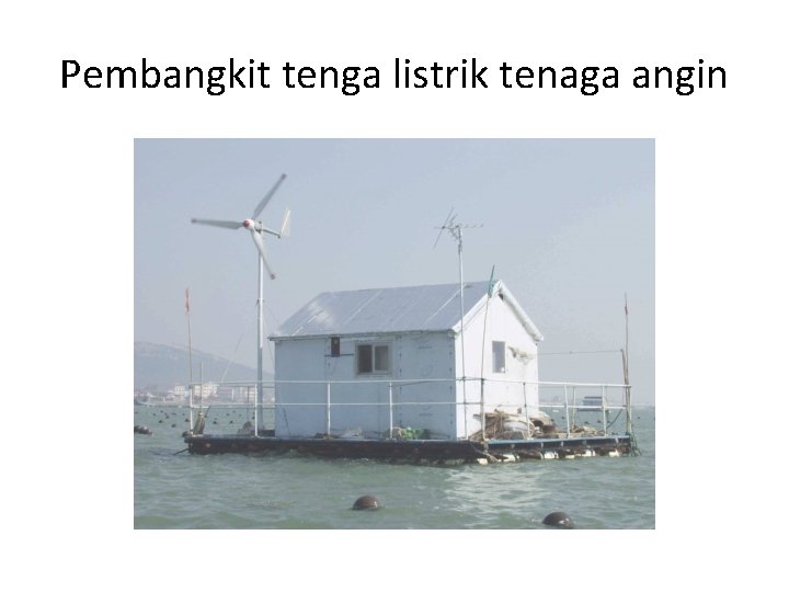Pembangkit tenga listrik tenaga angin 
