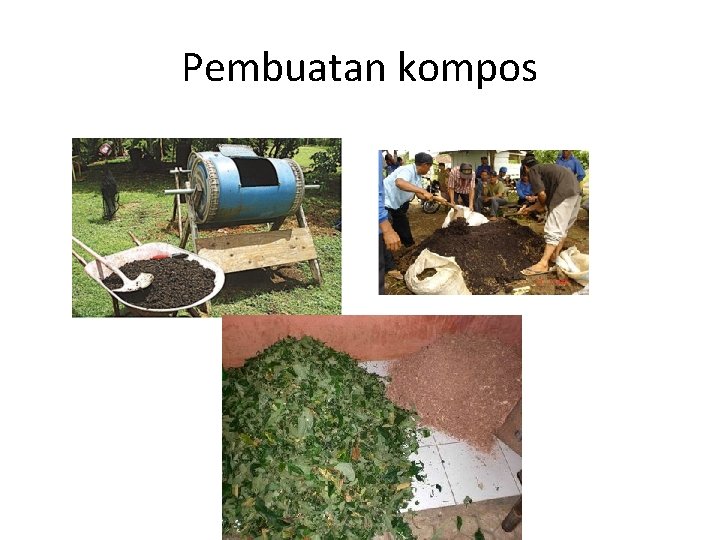 Pembuatan kompos 