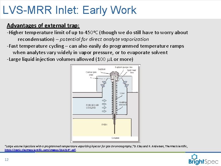 LVS-MRR Inlet: Early Work Advantages of external trap: -Higher temperature limit of up to LVS-MRR Inlet: Early Work Advantages of external trap: -Higher temperature limit of up to