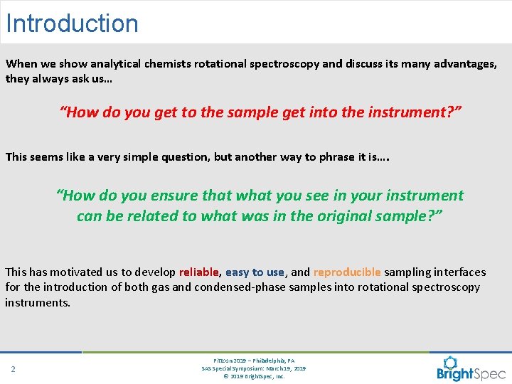 Introduction When we show analytical chemists rotational spectroscopy and discuss its many advantages, they Introduction When we show analytical chemists rotational spectroscopy and discuss its many advantages, they