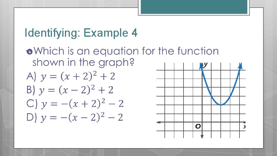 Identifying: Example 4 