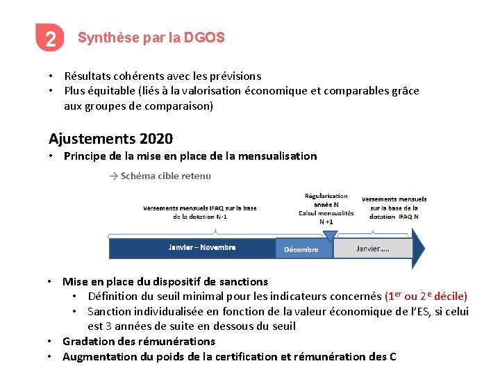 2 Synthèse par la DGOS • Résultats cohérents avec les prévisions • Plus équitable 2 Synthèse par la DGOS • Résultats cohérents avec les prévisions • Plus équitable
