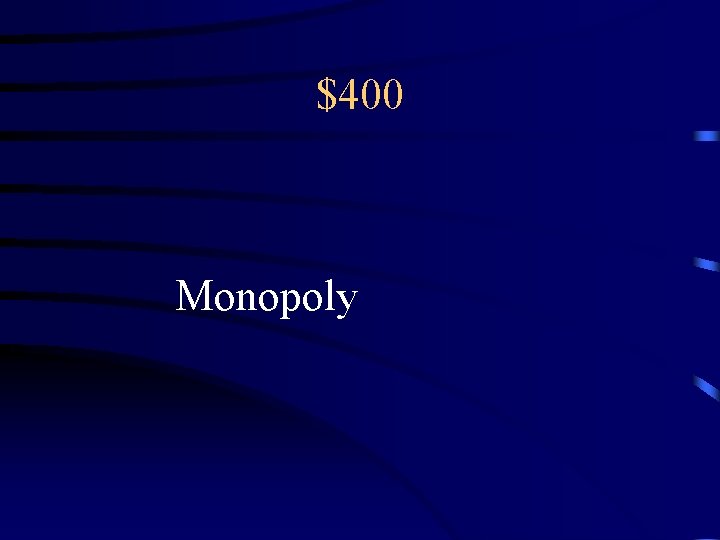 $400 Monopoly 