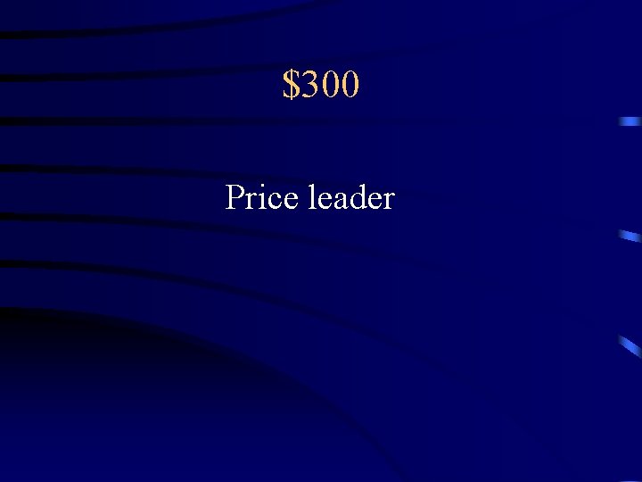 $300 Price leader 