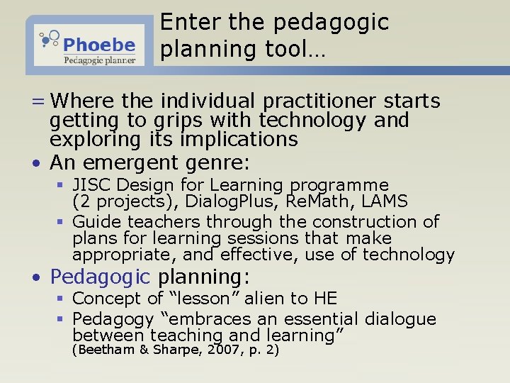 Enter the pedagogic planning tool… = Where the individual practitioner starts getting to grips